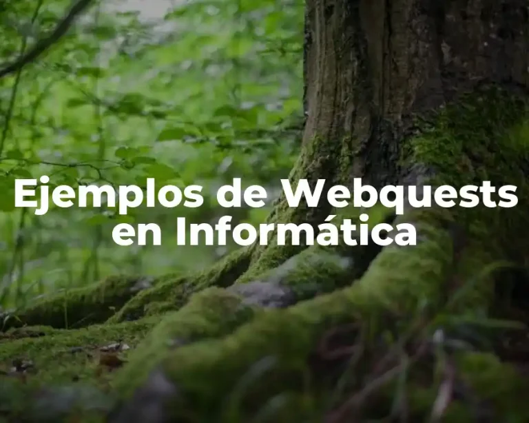 Ejemplos de Webquests en Informática