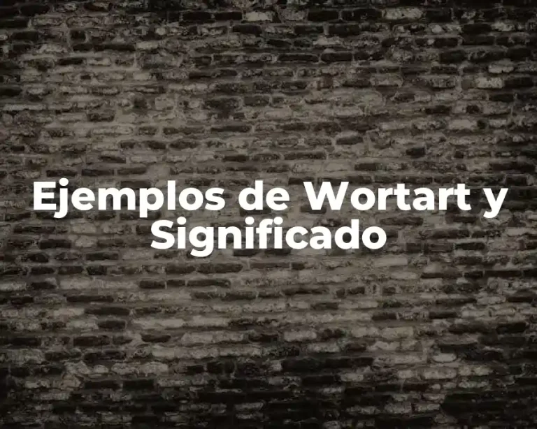 Ejemplos de Wortart y Significado