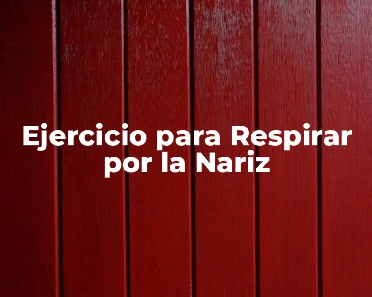 Ejercicio para Respirar por la Nariz