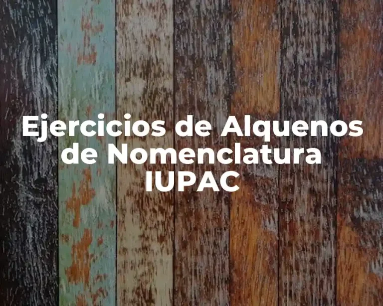 Ejercicios de Alquenos de Nomenclatura IUPAC