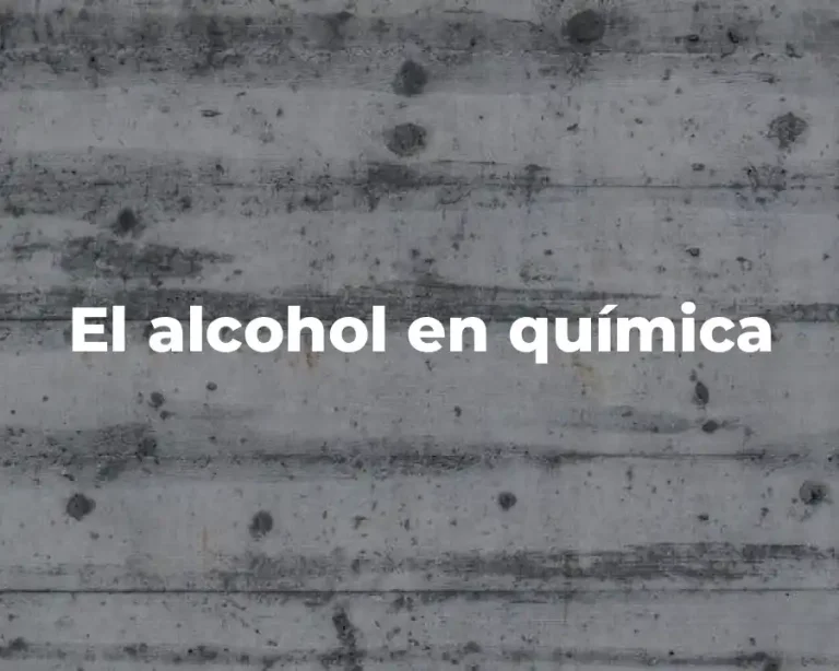 El alcohol en química