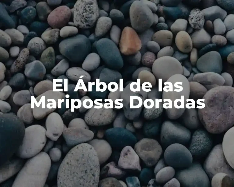 El Árbol de las Mariposas Doradas