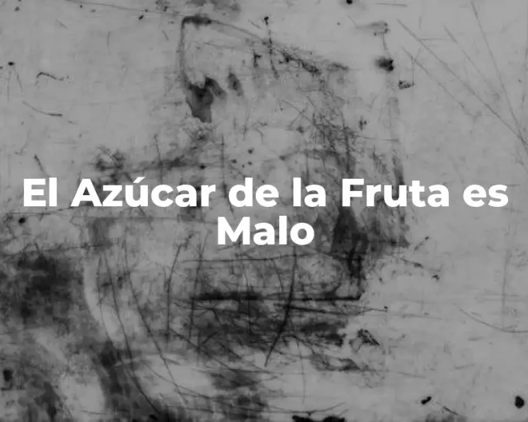 El Azúcar de la Fruta es Malo