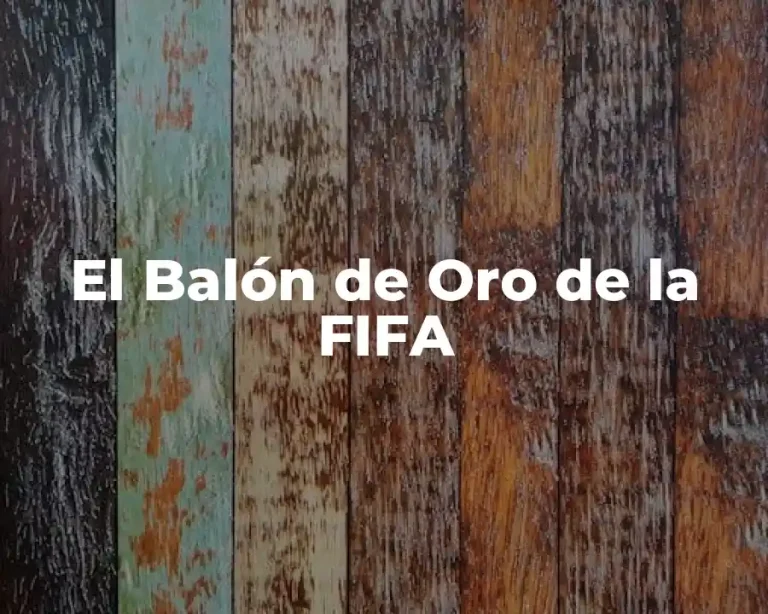 El Balón de Oro de la FIFA