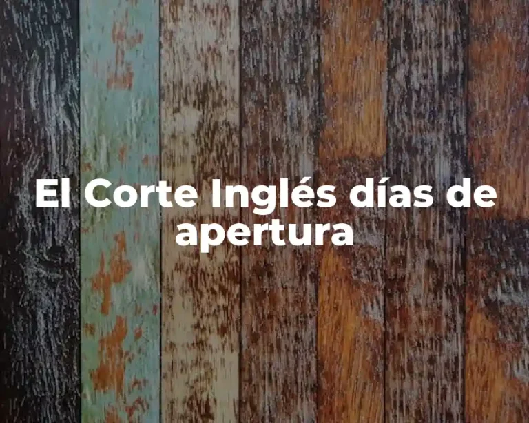 El Corte Inglés días de apertura