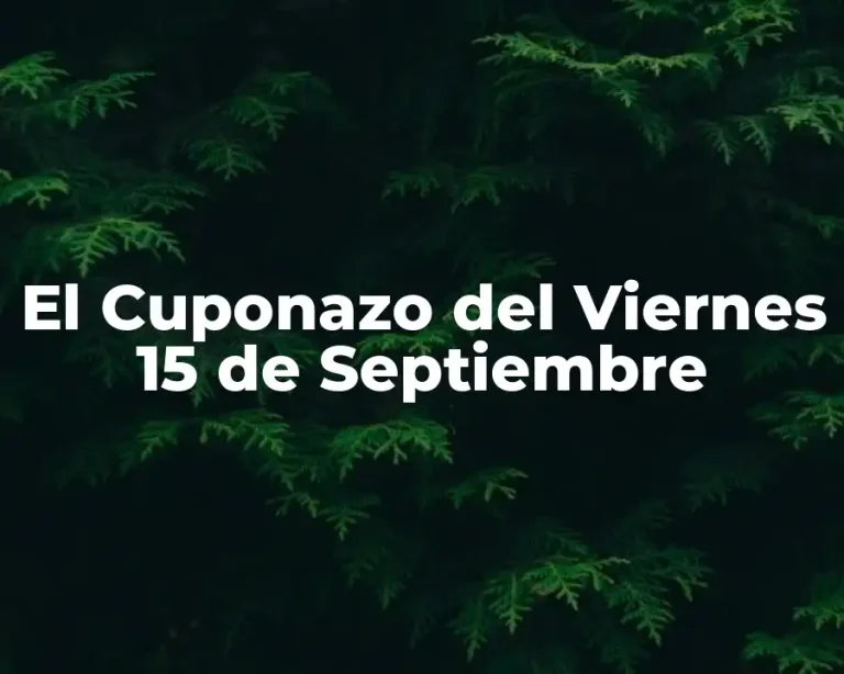 El Cuponazo del Viernes 15 de Septiembre