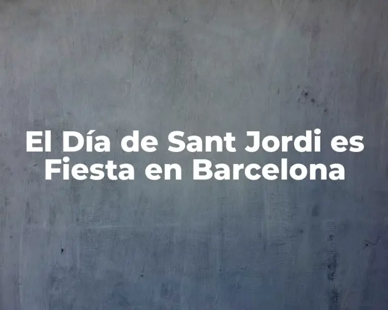 El Día de Sant Jordi es Fiesta en Barcelona