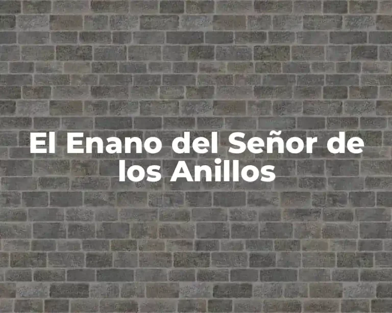 El Enano del Señor de los Anillos
