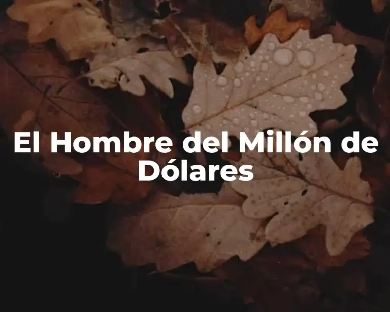 El Hombre del Millón de Dólares
