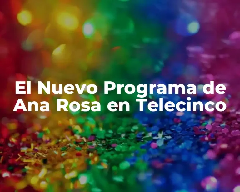 El Nuevo Programa de Ana Rosa en Telecinco