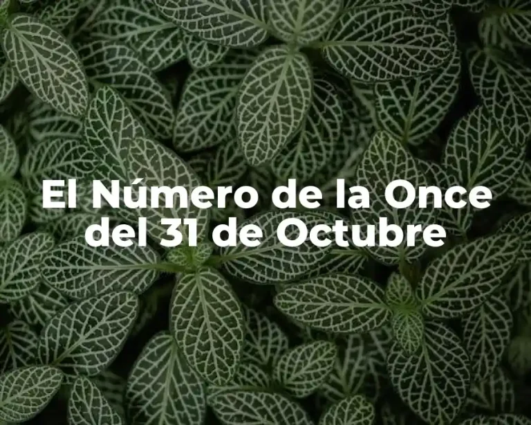El Número de la Once del 31 de Octubre