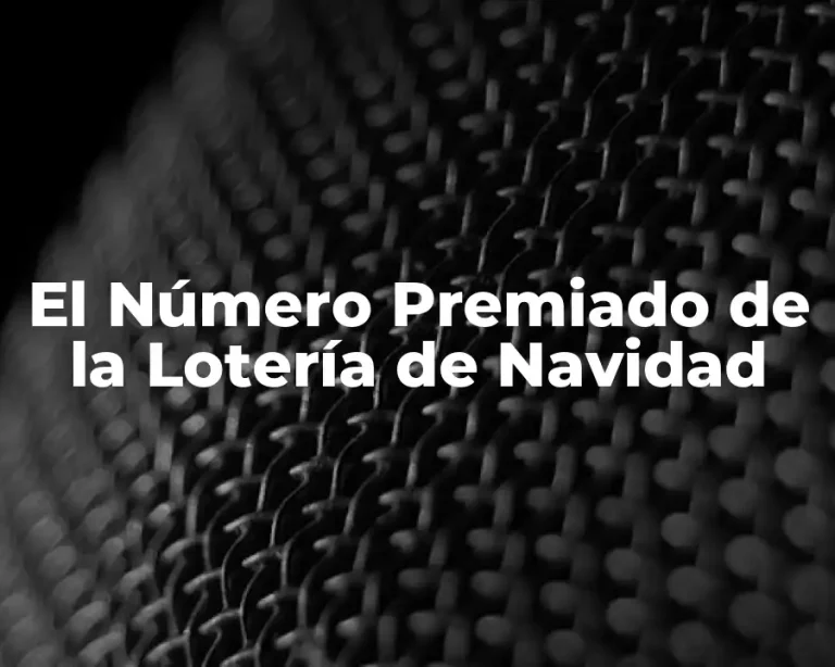 El Número Premiado de la Lotería de Navidad