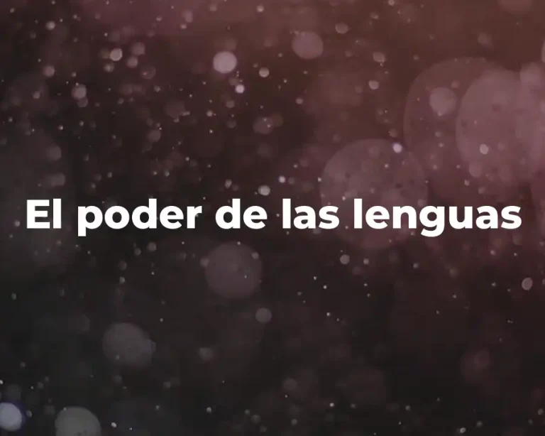 El poder de las lenguas