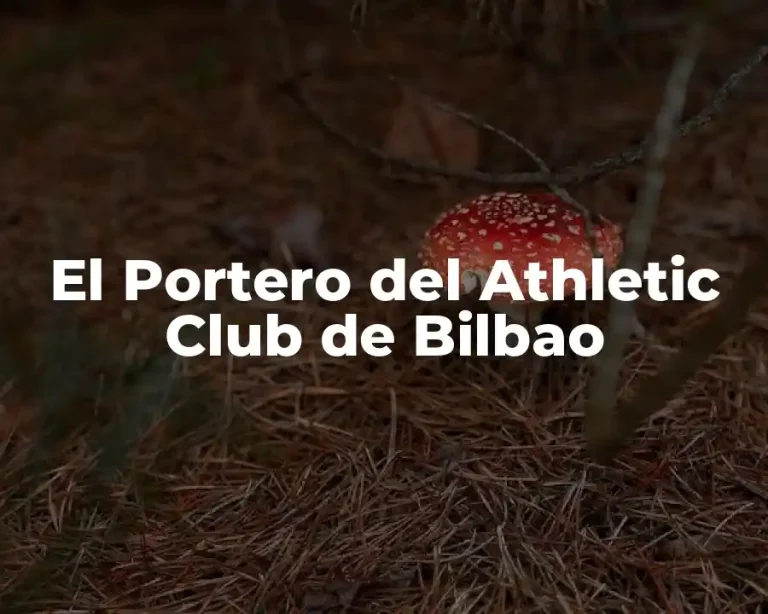 El Portero del Athletic Club de Bilbao