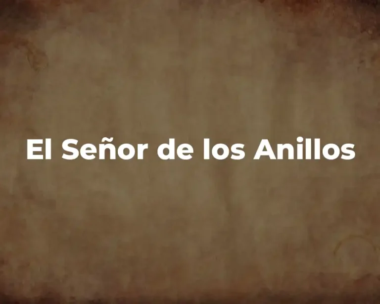 El Señor de los Anillos