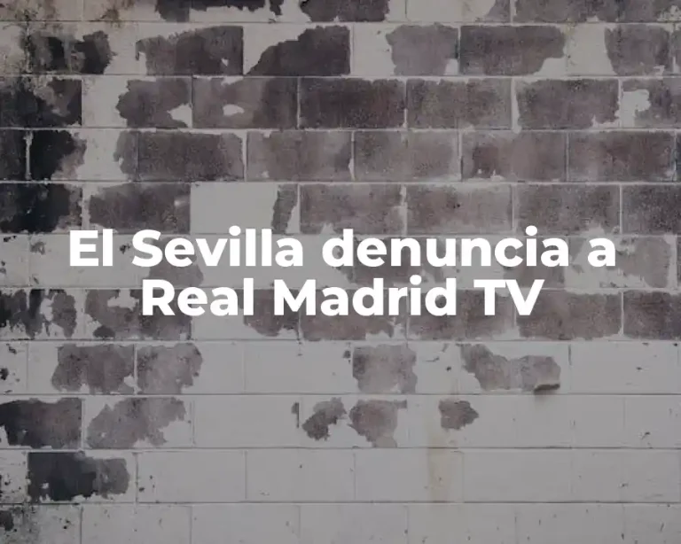 El Sevilla denuncia a Real Madrid TV