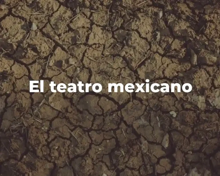 El teatro mexicano