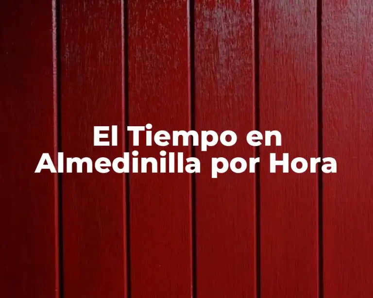 El Tiempo en Almedinilla por Hora
