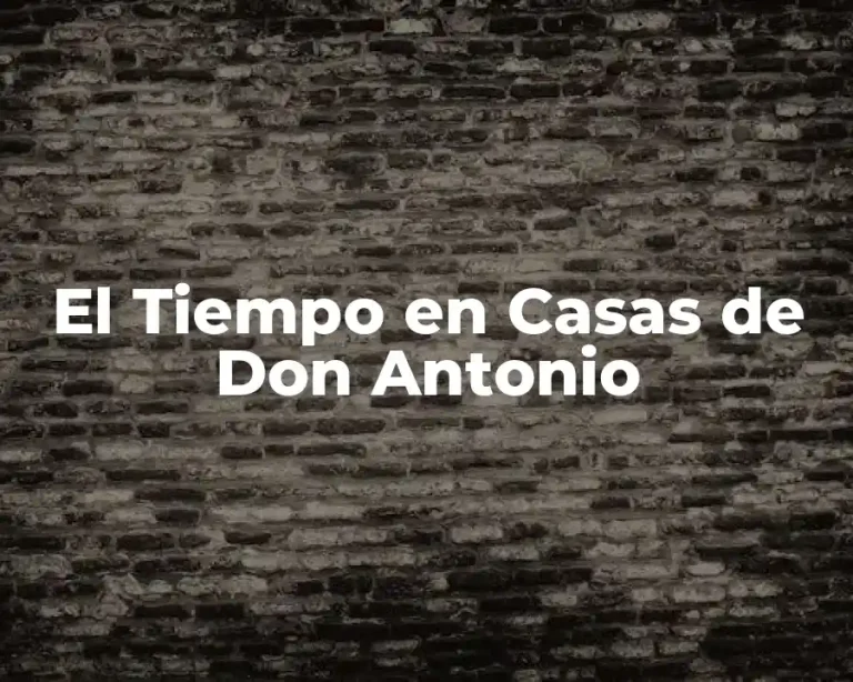 El Tiempo en Casas de Don Antonio