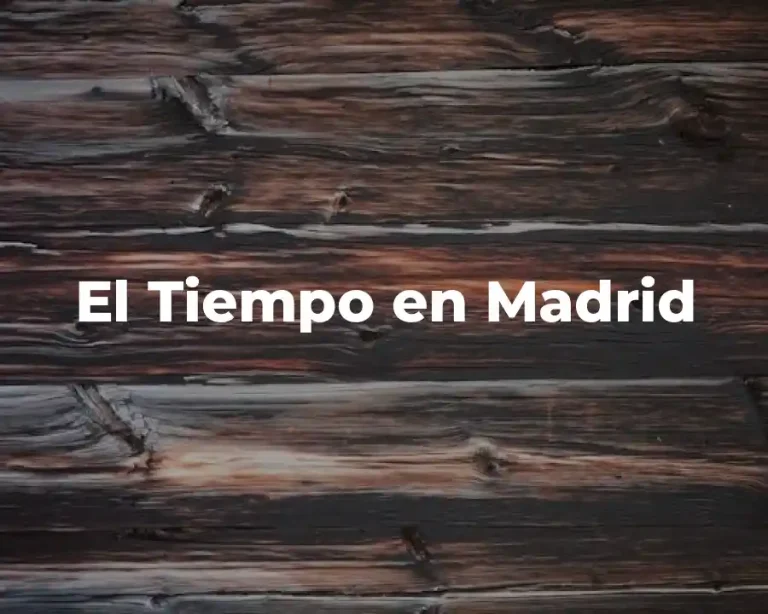 El Tiempo en Madrid