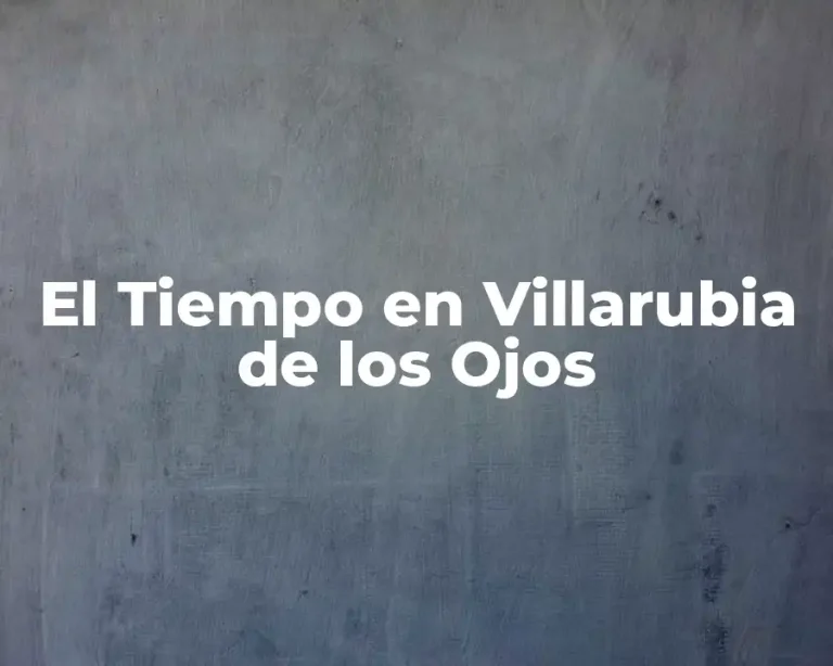 El Tiempo en Villarubia de los Ojos