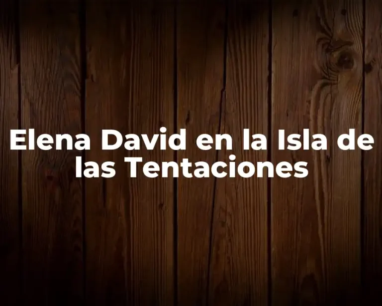 Elena David en la Isla de las Tentaciones