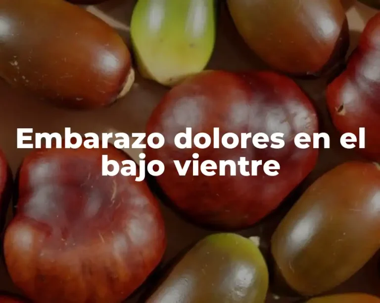 Embarazo dolores en el bajo vientre