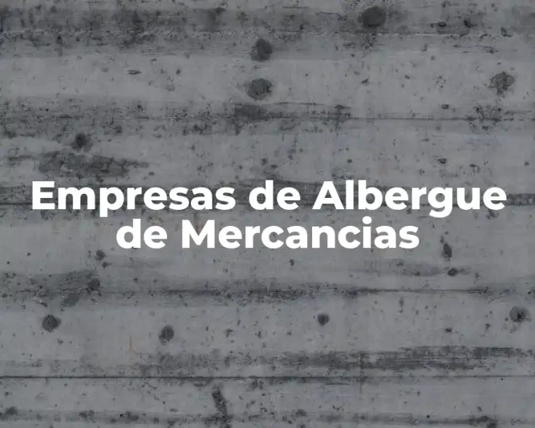 Empresas de Albergue de Mercancias