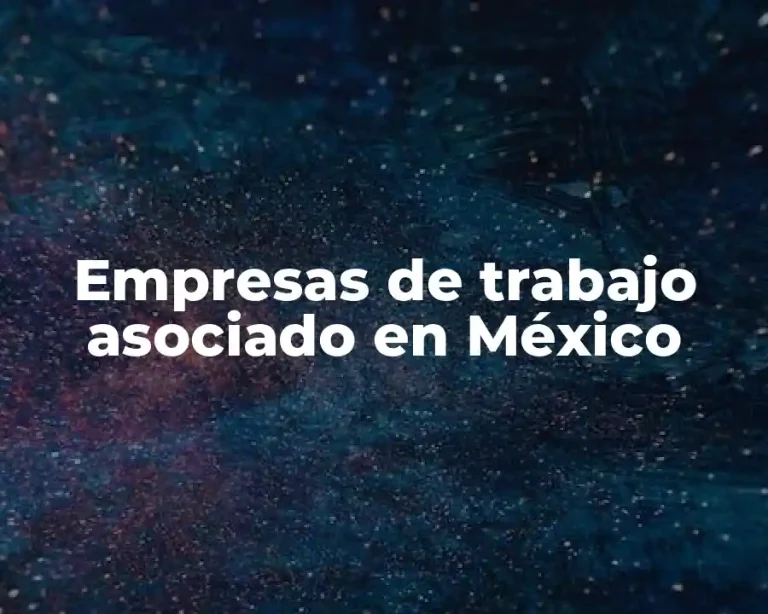Empresas de trabajo asociado en México