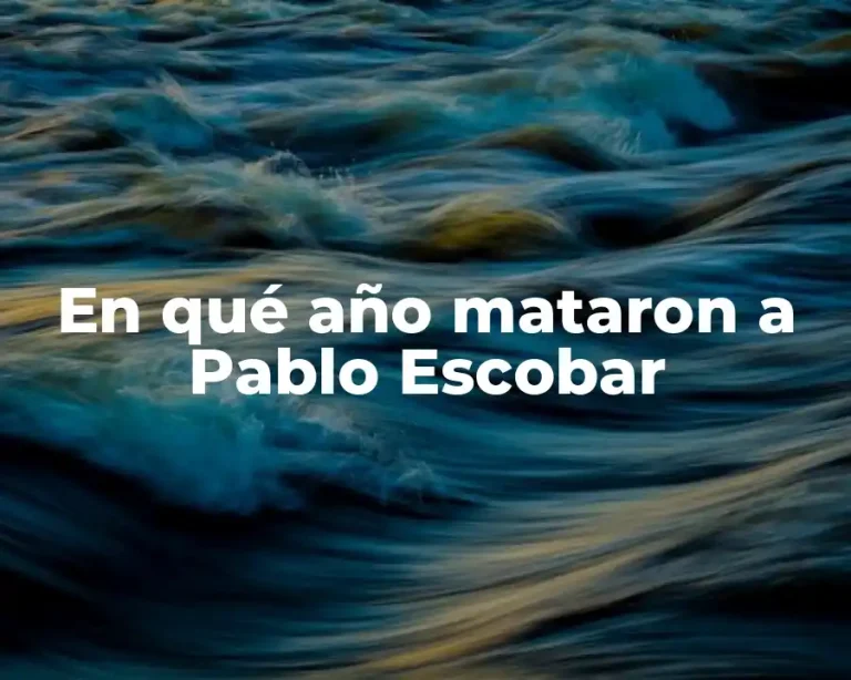 En qué año mataron a Pablo Escobar