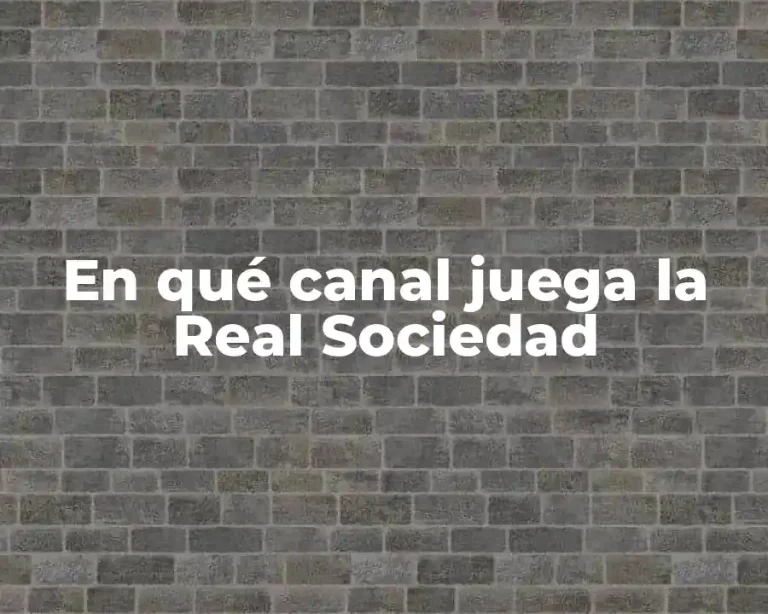 En qué canal juega la Real Sociedad