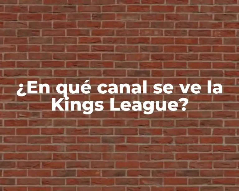¿En qué canal se ve la Kings League?