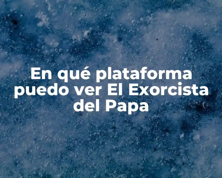 En qué plataforma puedo ver El Exorcista del Papa