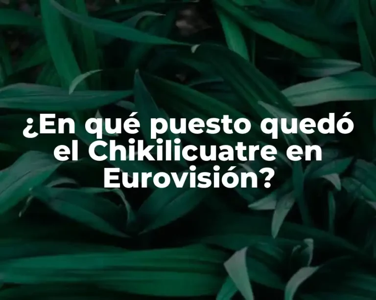 ¿En qué puesto quedó el Chikilicuatre en Eurovisión?