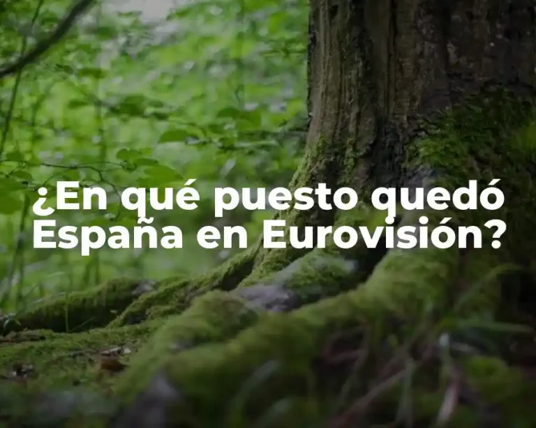 ¿En qué puesto quedó España en Eurovisión?