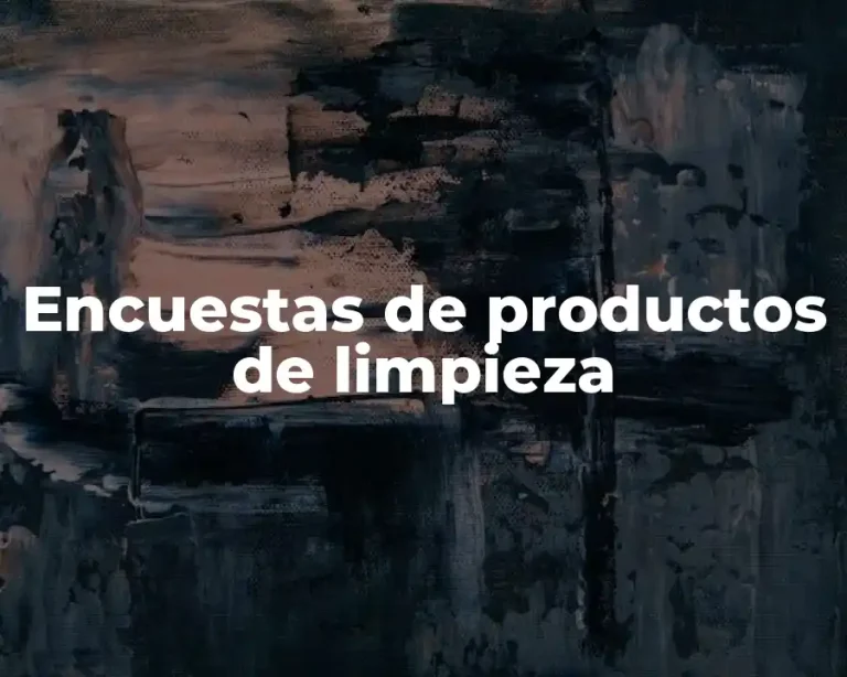 Encuestas de productos de limpieza