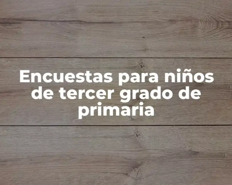 Encuestas para niños de tercer grado de primaria