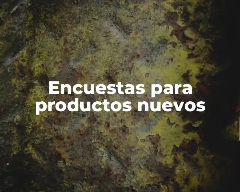 Encuestas para productos nuevos