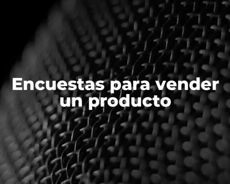 Encuestas para vender un producto