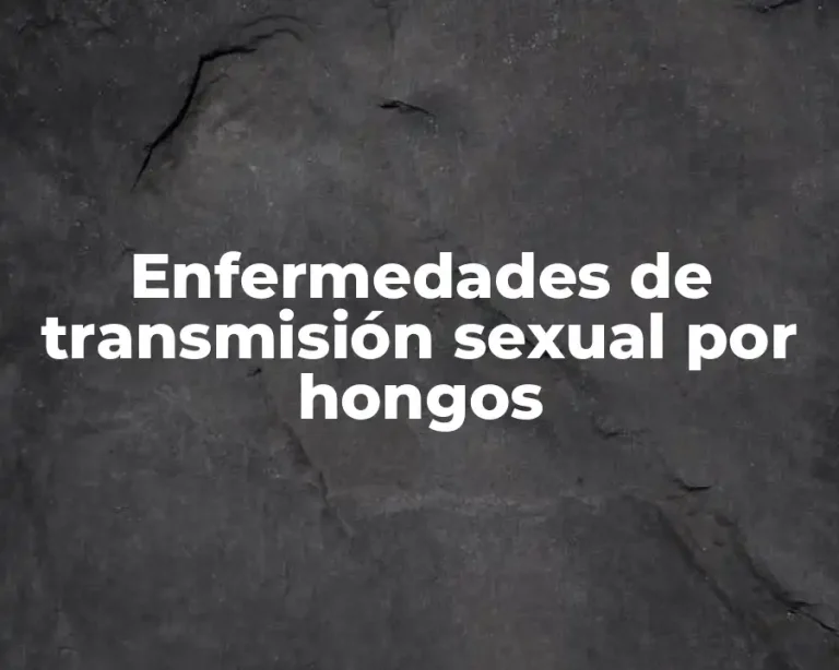 Enfermedades de transmisión sexual por hongos