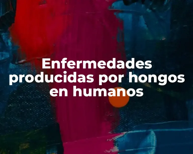 Enfermedades producidas por hongos en humanos