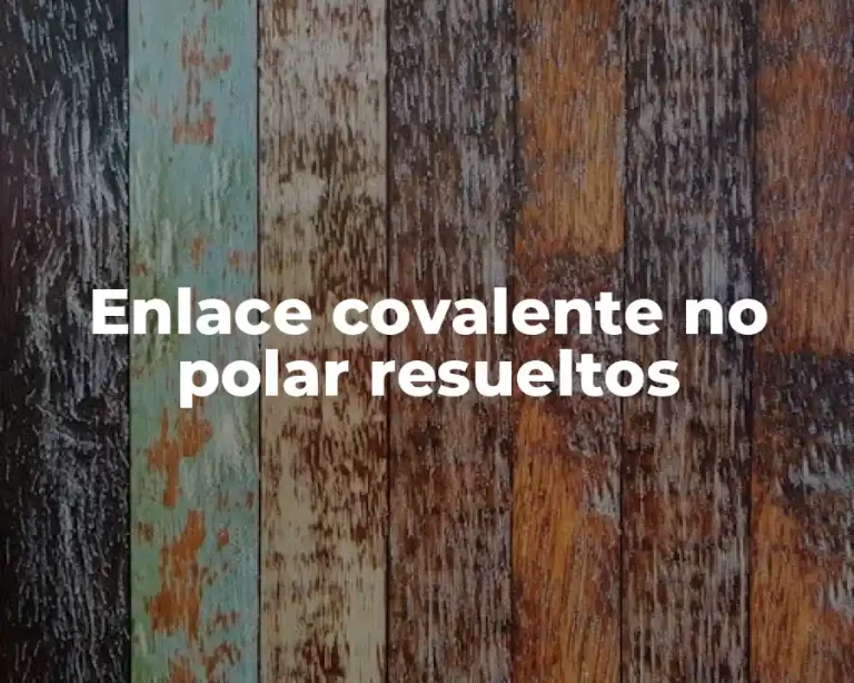 Enlace covalente no polar resueltos