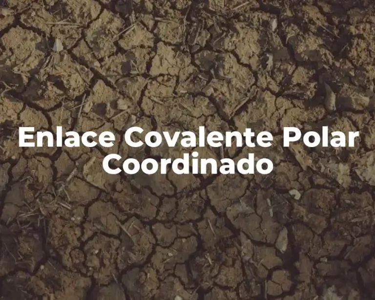 Enlace Covalente Polar Coordinado