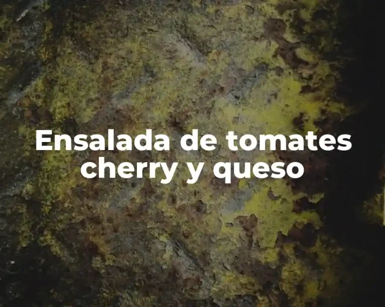 Ensalada de tomates cherry y queso