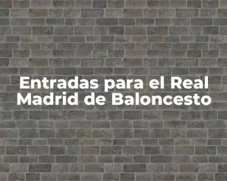 Entradas para el Real Madrid de Baloncesto