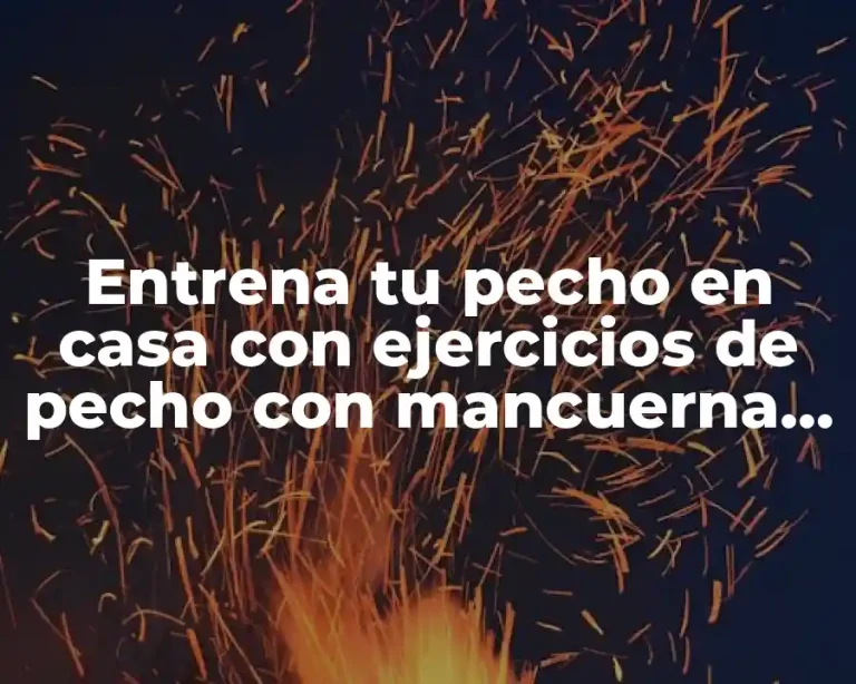 Entrena tu pecho en casa con ejercicios de pecho con mancuerna efectivos