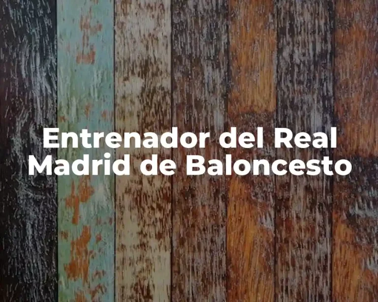 Entrenador del Real Madrid de Baloncesto