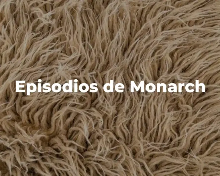 Episodios de Monarch