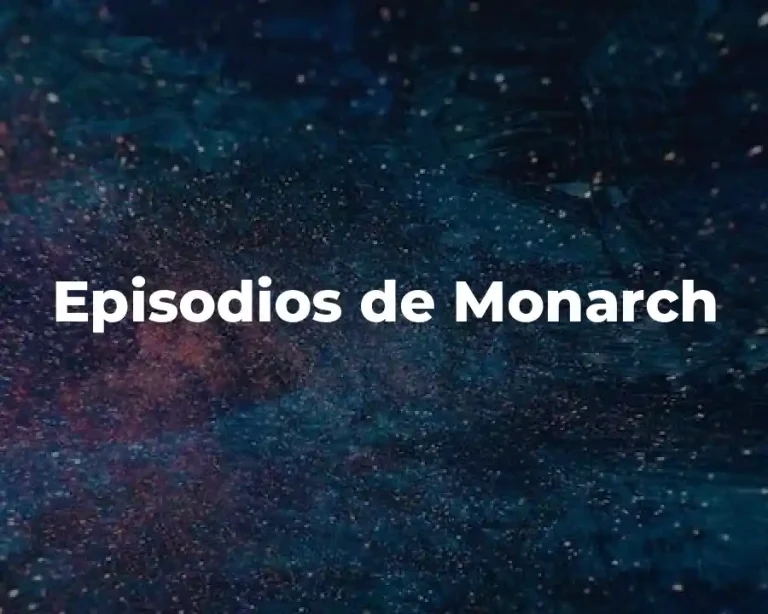 Episodios de Monarch