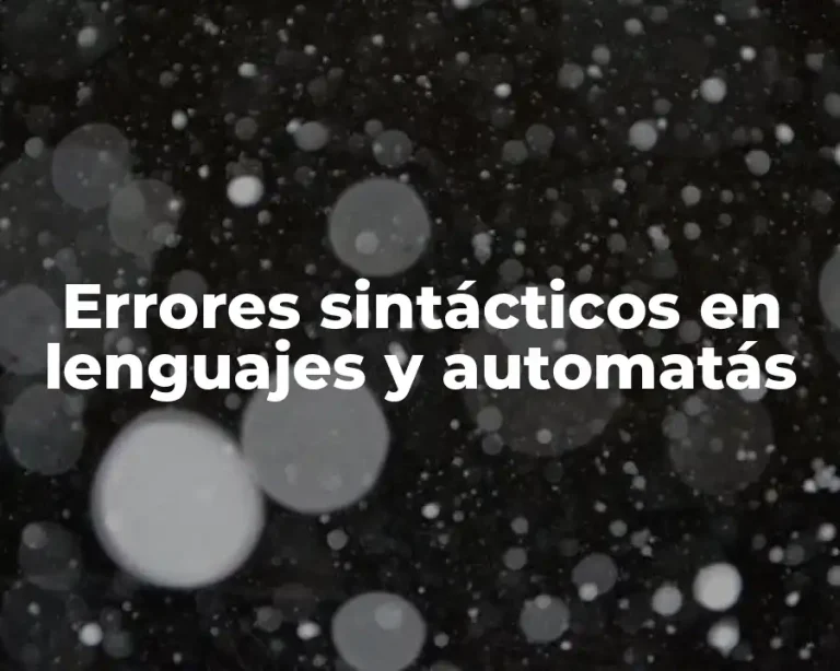 Errores sintácticos en lenguajes y automatás
